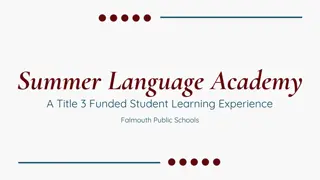 Summer Language Academy Student Learning Experience