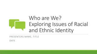 Exploring Racial and Ethnic Identity Issues