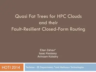 Exploring Quasi Fat Trees for HPC Clouds and Fault-Resilient Routing