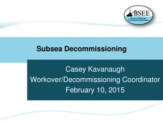 Subsea Decommissioning Overview and Regulations