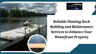 Reliable Floating Dock Building and Maintenance Services to Enhance Your Waterfront Property
