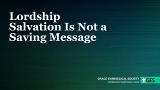 Understanding the Saving Message and Lordship Salvation