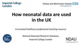Understanding Neonatal Data Usage in the UK Healthcare System