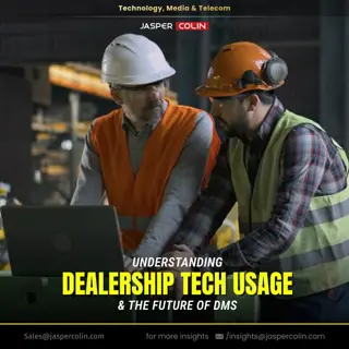 Understanding Dealership, Tech Usage & The Future of DMS