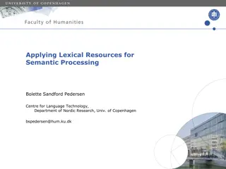 Semantic Processing with Lexical Resources