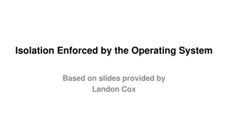Enforced Operating System Isolation