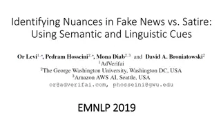 Identifying Nuances in Fake News vs. Satire: Semantic and Linguistic Cues