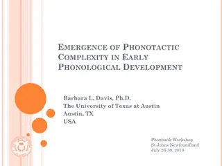 Phonotactic Complexity in Early Phonological Development