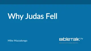 Judas' Downfall Revealed