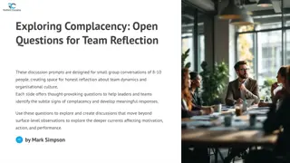 Open Questions for Team Reflection on Complacency