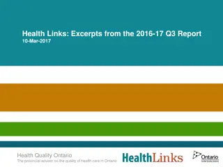 Insights into Health Links in Ontario