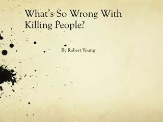 Ethical Dilemmas in the Justification of Killing