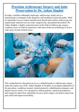 Precision Arthroscopy Surgery and Joint Preservation by Dr. Ankur Singhal