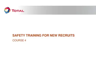 SAFETY TRAINING FOR NEW RECRUITS
