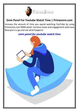 Smm Panel For Youtube Watch Time.Primesmm