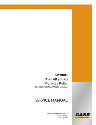 CASE SV208D Tier 4B (final) Vibratory Roller Service Repair Manual Instant Download (PIN DDDS208DNHWTA2003 and above)