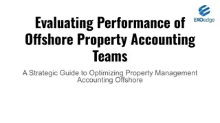 Evaluating Performance of Offshore Property Accounting Teams