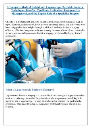 A Complete Medical Insight into Laparoscopic Bariatric Surgery: Techniques, Bene