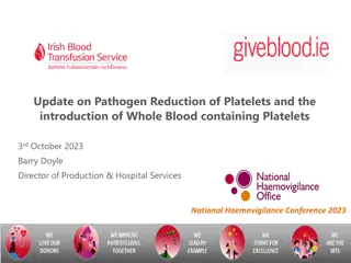 Update on Pathogen Reduction of Platelets at National Haemovigilance Conference 2023