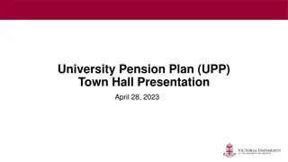 University Pension Plan (UPP) Town Hall Presentation Overview