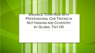 Enhance Your Ride with Professional Car Tinting in Nottingham and Coventryby Global Tint UK