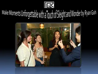 Make Moments Unforgettable with a Touch of Sleight and Wonder by Ryan Goh