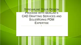 Streamline Your Design Process with SeaCad’s CAD Drafting Services and SolidWorks PDM Expertise