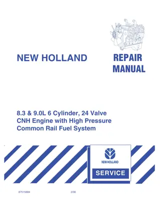New Holland ENGINE 8.3L, 9.0L 6 Cylinder, 24 Valve CNH Engine with High Pressure Common Rail Fuel System Service Repair Manual Instant Download