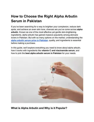 How to Choose the Right Alpha Arbutin Serum in Pakistan