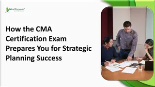 How the CMA Certification Exam Prepares You for Strategic Planning Success