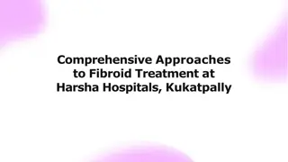 comprehensive-approaches-to-fibroid-treatment-at-harsha-hospitals-kukatpally