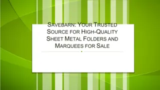 Savebarn Your Trusted Source for High-Quality Sheet Metal Folders and Marquees for Sale