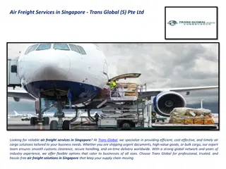Trans Global (S) Pte Ltd Total Logistics, Land Transport Services