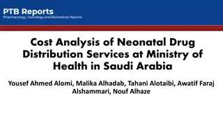 Neonatal Drug Distribution Cost Analysis in Saudi Arabia