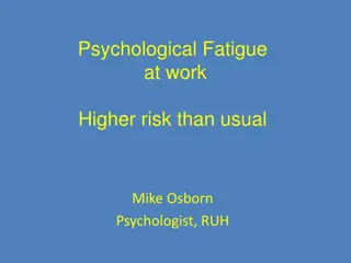 Impact of Psychological Fatigue on Work Performance
