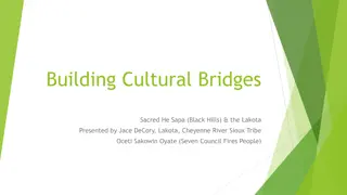 Cultural Bridges in Sacred He Sapa & the Lakota Legacy