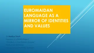 Euromaidan: Language, Identities, and Values
