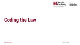 Understanding Coding the Law for Legal Assessments and Policy Surveillance