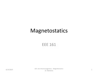 Understanding Magnetostatics in Electromagnetics