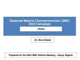 2023-2024 Seasonal Malaria Chemoprevention Campaign in Ghana