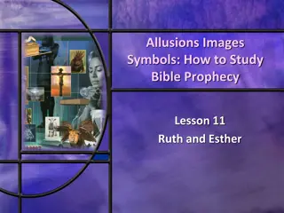 Understanding Bible Prophecy Through the Stories of Ruth and Esther