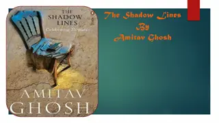 Intriguing Analysis of The Shadow Lines