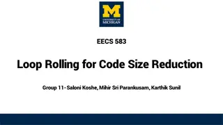 Loop Rolling for Code Size Reduction: Strategies & Solutions