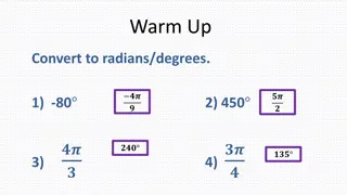 Convert to Radians and Degrees