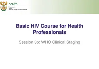 Understanding WHO Clinical Staging for HIV