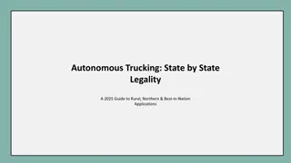 Autonomous Trucking: State-by-State Legality Guide 2025
