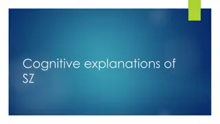 Understanding Schizophrenia: Cognitive Explanations and Dysfunctions