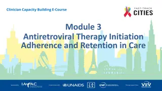 Antiretroviral Therapy Initiatives and Benefits