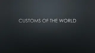 Unique Cultural Practices Around the World
