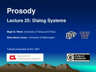 Cutting-Edge Dialog Systems and Speech Recognition